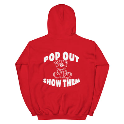 THE POP OUT & SHOW THEM HOODIE