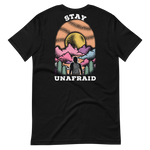 STAY UNAFRAID  Black T-Shirt