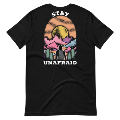 STAY UNAFRAID  Black T-Shirt